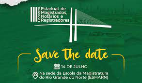 Save The Date: III Encontro Estadual De Magistrados, Notários E Registradores Do Rio Grande Do Norte